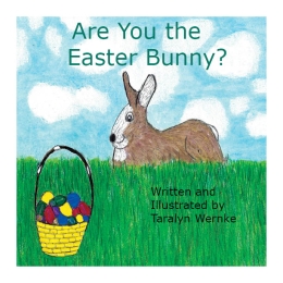 Are You the Easter Bunny?  8.5 x 8.5 paperback